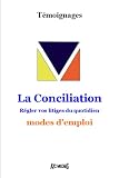 Revue A2C Medias  / La conciliation : Régler vos litiges du quotidien : modes d'emploi
