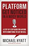 Produkt-Bild: Platform: Get Noticed in a Noisy World