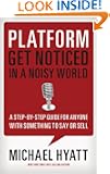 Platform: Get Noticed in a Noisy World