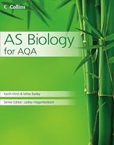 Collins AS Biology for AQA (Collins AS and A2 Science)
