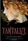 Tantalize