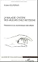 La Maladie, crit�re des valeurs chez Nietzsche : Pr�mices d'une psychanalyse des affects