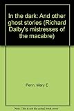 In the dark : and other ghost stories