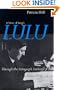 A View of Berg's Lulu: Through the Autograph Sources