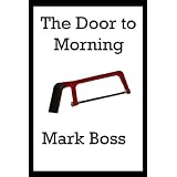 The Door to Morning: A Short Story