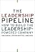Book The Leadership Pipeline: How to Build the Leadership-Powered Company
