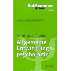 Grundriss der Psychologie: Allgemeine Entwicklungspsychologie: BD 12
