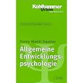 Grundriss der Psychologie: Allgemeine Entwicklungspsychologie: BD 12