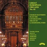 Great European Organs Vol 65/ The Cavaille-Coll Organ of La Madeleine, Paris