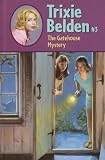The Gatehouse Mystery (Trixie Belden) (no. 3)