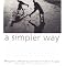 Simplicity is about working Smarter not harder