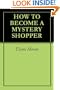 HOW TO BECOME A MYSTERY SHOPPER