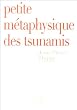Petite m�taphysique des tsunamis