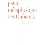 Petite m�taphysique des tsunamis