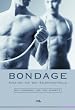 Bondage - Ausstieg aus der Selbstkontrolle. Ein Handbuch