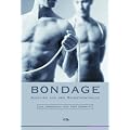 Bondage - Ausstieg aus der Selbstkontrolle. Ein Handbuch