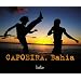 Capoeira, Bahia