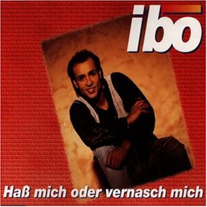 Ibo - Hass Mich Oder Vernasch Mich Lyrics - Zortam Music