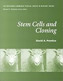 Stem Cells and Cloning (Special Topics in Biology Series)