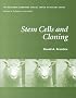 Stem Cells and Cloning (Special Topics in Biology Series)