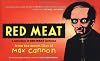 Red Meat: A Collection of Red Meat Cartoons From the Secret Files of Max Cannon