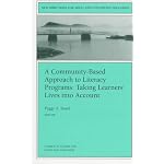 A Community-Based Approach to Literacy Programs: Taking Learners' Lives Into Account: New Directions for Adult and Continuing Education (J-B ACE Single ...                Adult & Continuing Education) book cover