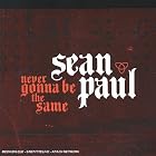 Never Gonna Be the Same by Sean Paul