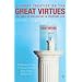A Short Treatise on the Great Virtues: The Uses of Philosophy in Everyday Life