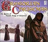 Gregorian Christmas: The Purity of Ancient Songs of Christmas