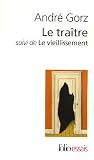 Le traître suivi de Le vieillissement