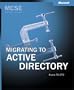 MCSE Self-Paced Training Kit: Migrating to Active Directory; Exam 70-272