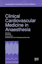 Clinical Cardiovascular Medicine (Fundamentals of Anaesthesia and Acute Medicine)