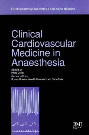 Clinical Cardiovascular Medicine (Fundamentals of Anaesthesia and Acute Medicine)