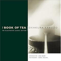 The Book of Tea: The Illustrated Classic Edition