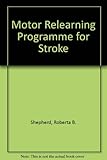 A motor relearning programme for stroke