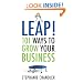 Leap!: 101 Ways to Grow Your Business