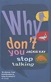 Why Dont You Stop Talking: Stories