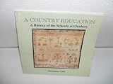 A country education : a history of the schools at Clunbury in the County of Shropshire