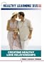 Creating Healthy Love Relationships