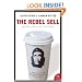 Rebel Sell: Why the Culture Can't Be Jammed