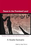 Peace in the Promised Land: A Realist Scenario