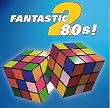 The Fantastic 80's Vol.2
