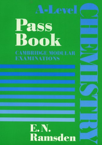 A-Level Chemistry - Pass Book Cambridge Modular Examinations