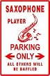 SAXOPHONE PLAYER PARKING sign street music