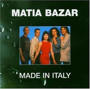 Matia Bazar - Made in Italy - Zortam Music
