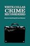 White-Collar Crime Reconsidered