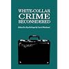 White-Collar Crime Reconsidered