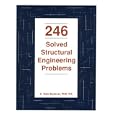 246 Solved Structural Engineering Problems (Engineering reference manual series) by C. Dale Buckner