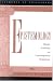 Epistemology: Classic Problems and Contemporary Responses (Elements of Philosophy)