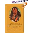 Manners, Customs, and Conditions of the North American Indians, Volume II (1832-1839 Amongst the) by George Catlin